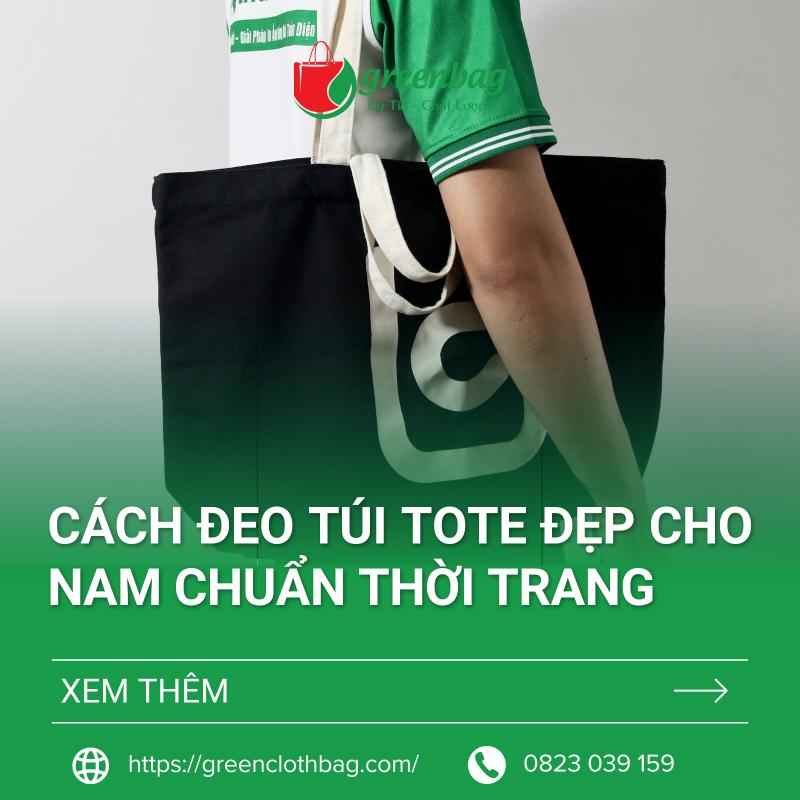 Cách Đeo Túi Tote Đẹp Cho Nam Chuẩn Phong Cách Thời Trang 