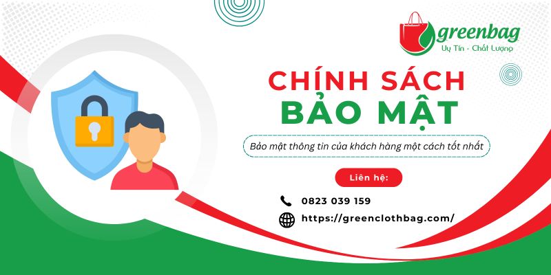 chinh-sach-bao-mat-greenclothbag