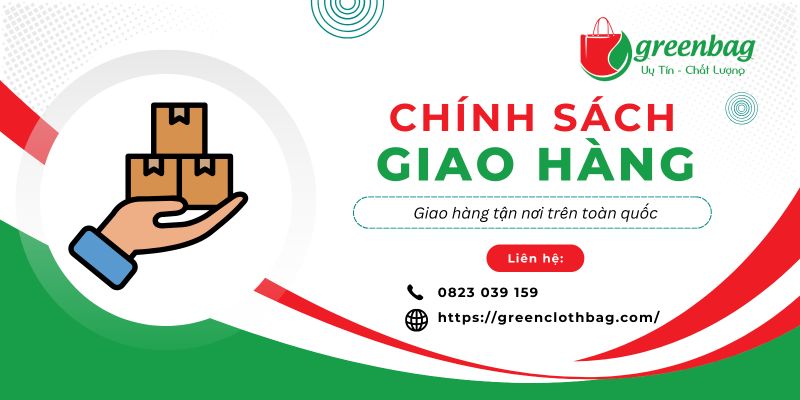 chinh-sach-giao-hang-greenclothbag